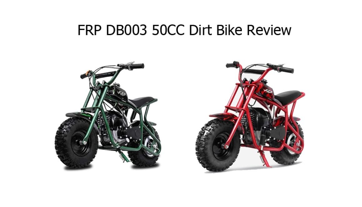 FRP DB003 50CC Dirt Bike Review
